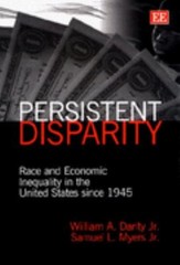 Persistent Disparity : Race and Economic Inequality in the United States Sinc…