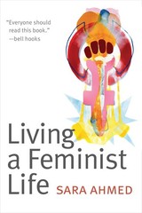 Living a Feminist Life by Ahmed