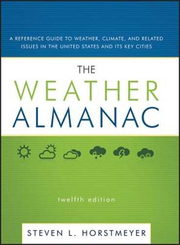 The Weather Almanac: A Reference Guide to Weather, Climate, and Related Issues