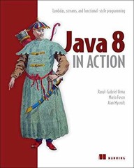 Java 8 in Action: Lambdas, – Paperback, by Urma Raoul-gabriel; Fusco – Very Good