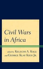 Civil Wars in Africa by Kelechi A Kalu: Used