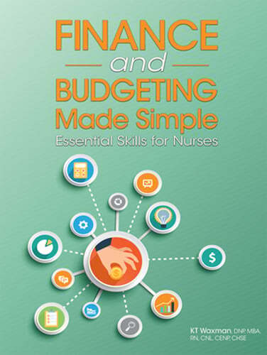 Finance and Budgeting Made Simple: Essential Skills for Nurses by Kt Waxman: New