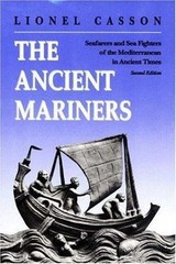 The Ancient Mariners: Seafarers and Sea Fighters of the Mediterranean in…