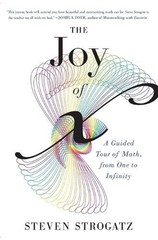 Joy of X : A Guided Tour of Math, from One to Infinity by Steven Strogatz (Engli