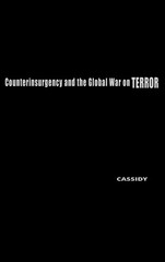 Counterinsurgency and the Global War on Terror: Military Culture and Irregul…
