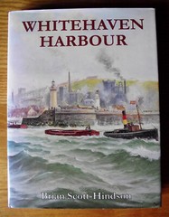 Whitehaven Harbour – Brian Scott-Hindson HB Book Illustrated 1994
