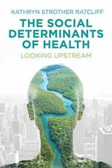 The Social Determinants – Hardcover, by Ratcliff Kathryn Strother – Acceptable