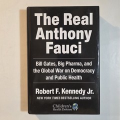 The Real Anthony Fauci Robert F. Kennedy Jr Hardcover 2021 Bill Gates Hardcover