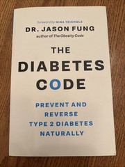 The Diabetes Code Prevent and Reverse Type 2 Diabetes Naturally By Dr.Jason Fung
