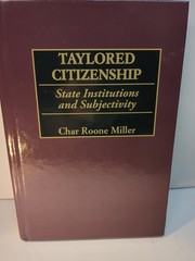 Taylored Citizenship: State Institutions and Subjectivity by Char Miller (Englis
