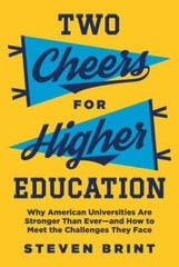 Two Cheers for Higher Education: Why American Universities Are Stronger Than…