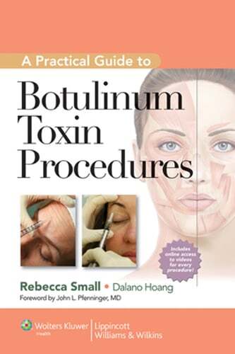 A Practical Guide to Botulinum Toxin Procedures by Rebecca Small: Used
