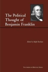 Political Thought of Benjamin Franklin, Hardcover by Franklin, Benjamin; Ketc…