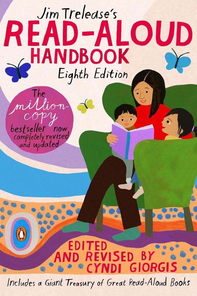 Jim Trelease’s Read-Aloud Handbook: Eighth Edition