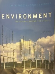Environment: The Science behind the Stories (4th Edition)