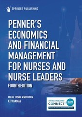 Penner’s Economics and Financial Management for Nurses and Nurse Leaders, Pap…