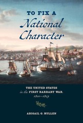 To Fix A National Character: The United States In The First …