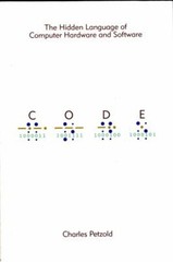 Code : The Hidden Language of Computer Hardware and Software Char