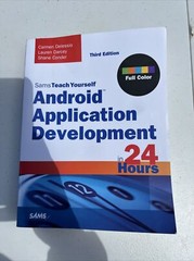 Sams Teach Yourself — Hours Ser.: Android Application Development in 24…