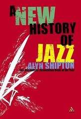 Alyn Shipton, “A New History of Jazz” Paperback Book