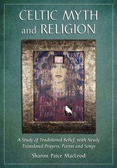 Celtic Myth and Religion: A Study of Traditional Belief, with Newly Translat…