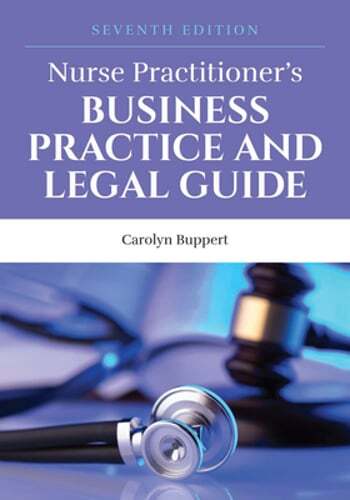 Nurse Practitioner’s Business Practice And Legal Guide by Carolyn Buppert: Used