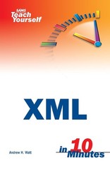 Sams Teach Yourself XML in 10 Minutes