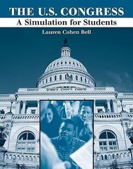 The United States Congress: A Simulation for Students by Bell, Lauren Cohen