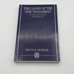 The Canon of the New Testament Bruce M. Metzger Oxford University Press