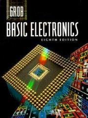 Grob: Basic Electronics (Electronics Books Series) by Bernard Grob