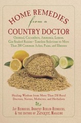 Home Remedies from a Country Doctor by Jay Heinrichs; Dorothy Behlen Heinrichs