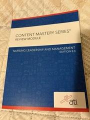 Content Mastery Series Review Module Nursing Leadership and Management Edition8.