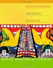 Understanding Abnormal Behavior by Derald Wing Sue, Stanley Sue and David Sue…