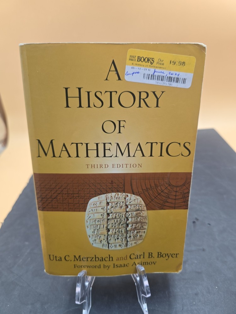 A History or Mathematics Third (3rd Edition by Carl B. Boyer and Uta C. Merzbach