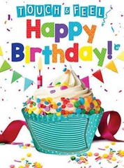 Happy Birthday – Touch and Feel Board Book – Sensory Board Book – VERY GOOD