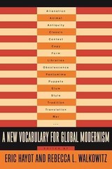 A New Vocabulary for Global – Paperback, by Hayot Eric; Walkowitz – Very Good