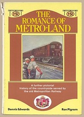 Romance of Metro-land: Further Pictorial Histor… by Pigram, Ronald G. Hardback