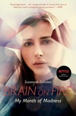 Brain on Fire: My Month of Madness by Cahalan, Susannah