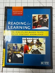 Reading for Learning : Using Discipline-Based Texts to Build Content Knowledge..