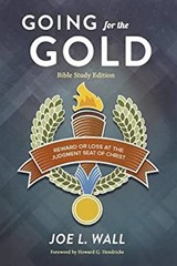 Going for the Gold Bible Study Edition : Reward or Loss at the Ju