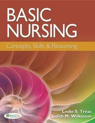 Basic Nursing: Concepts, Skills & Reasoning by Treas PhD RN CPNP-PC NNP-BC,