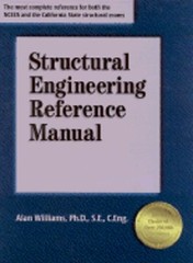 Structural Engineering Reference Manual by Ph.D. Williams, Alan: Used