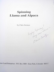 Spinning Llama and Alpaca Chris Switzer Signed Paperback 52 Pages