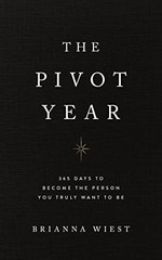 The Pivot Year By Brianna Wiest Paperback NEW