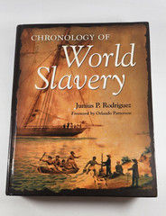 Chronology of World Slavery Junius P. Rodriguez Hardcover, Ex-Library Reference