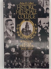 Historic Hillsdale College by Harlan K. Gilbert, 1991 Paperback, B137