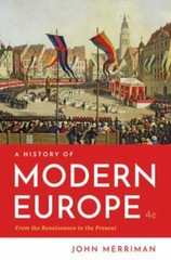 A History of Modern Europe 4th Edition Paperback By John Merriman