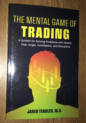 THE MENTAL GAME OF TRADING BOOK SYSTEM FOR SOLVING PROBLEMS WITH GREED FEAR ETC