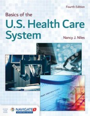 Basics of the U.S. Health Care System – Paperback By Niles, Nancy J. – GOOD
