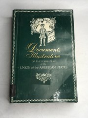 Documents Illustrative of the Formation of the Union, the American States, 1984